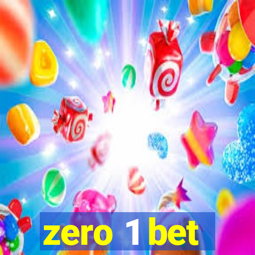 zero 1 bet